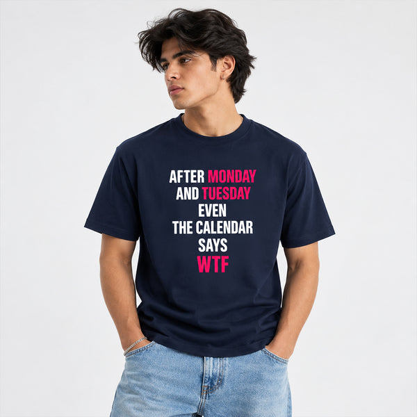 Calendar Says WTF T-Shirt