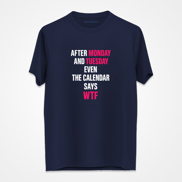 Calendar Says WTF T-Shirt