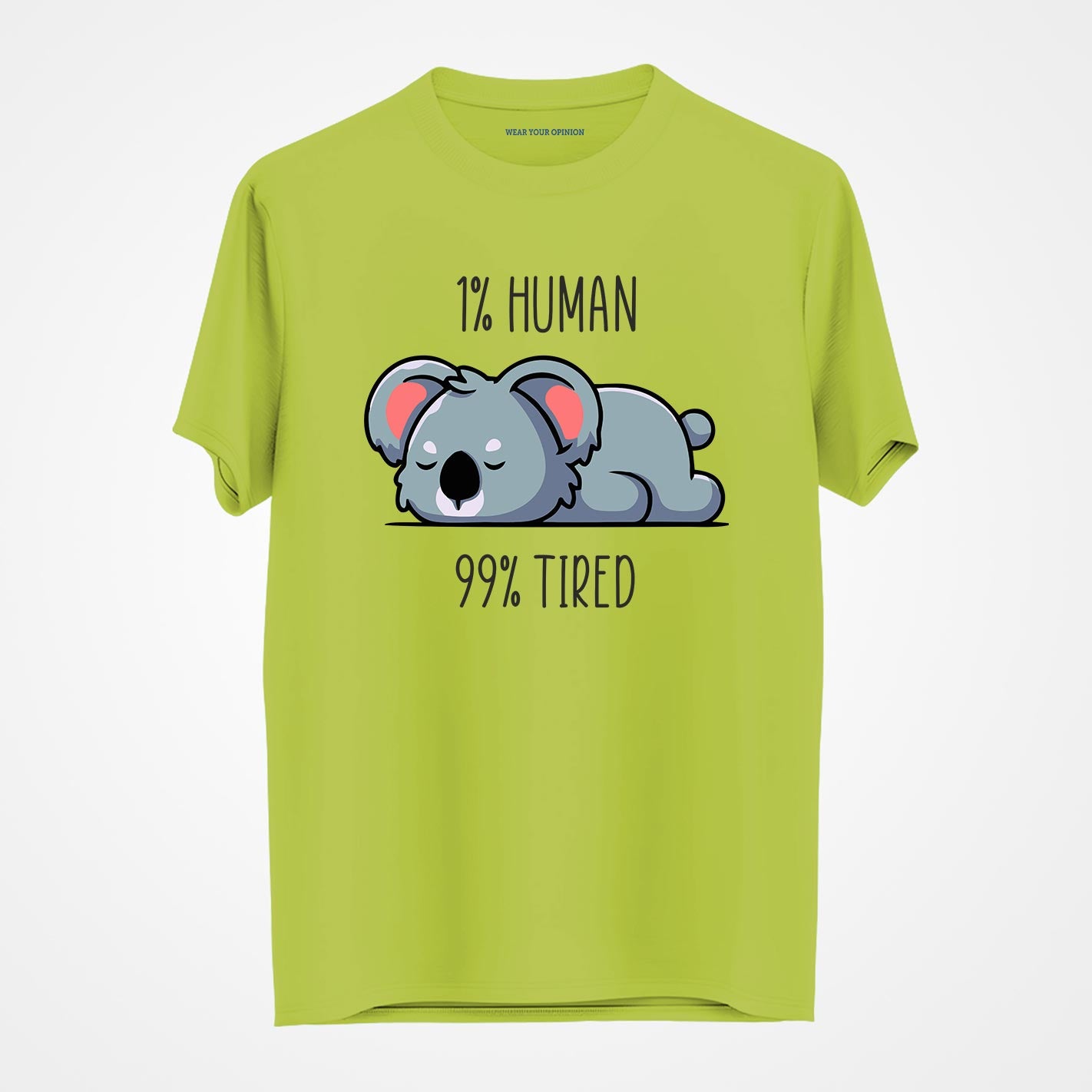 99 Percent Tired T-Shirt