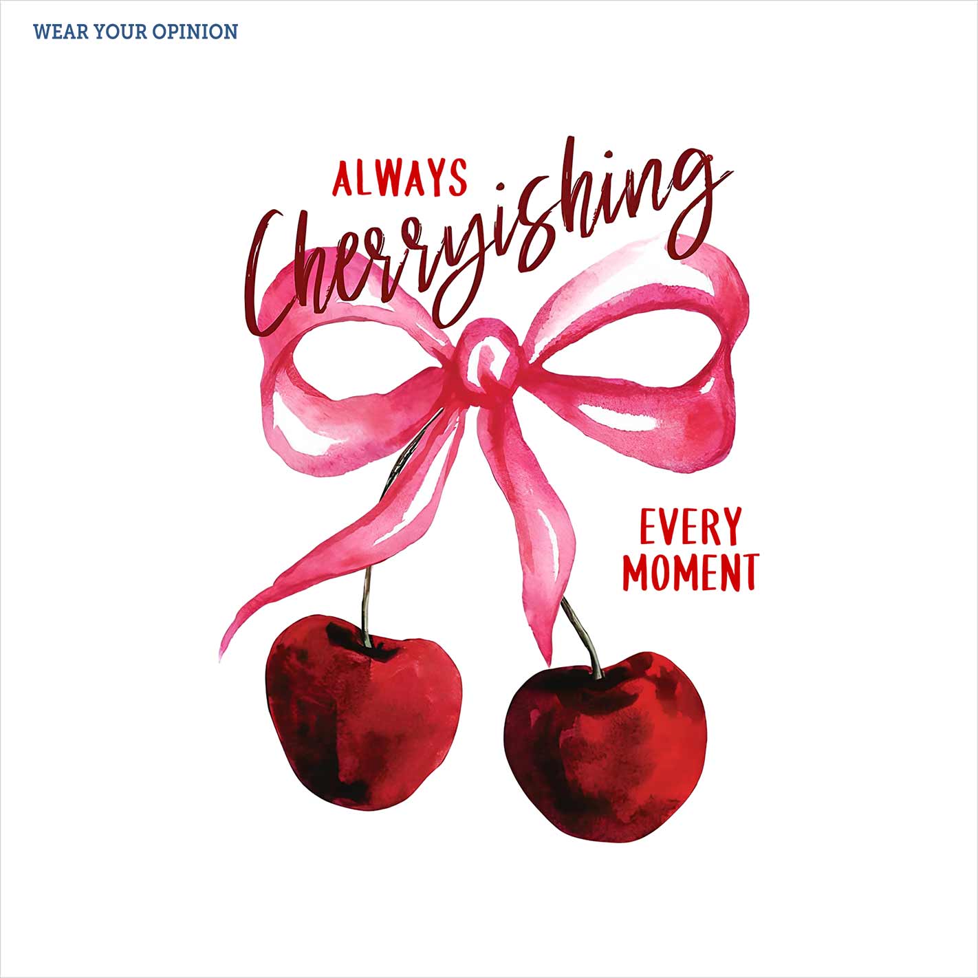 Always Cherryishing Women T-Shirt