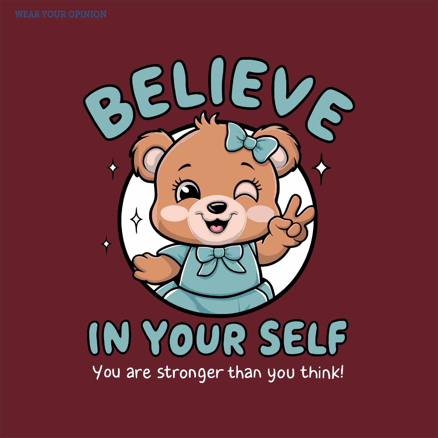 Belive In Your Self Kids T-Shirt