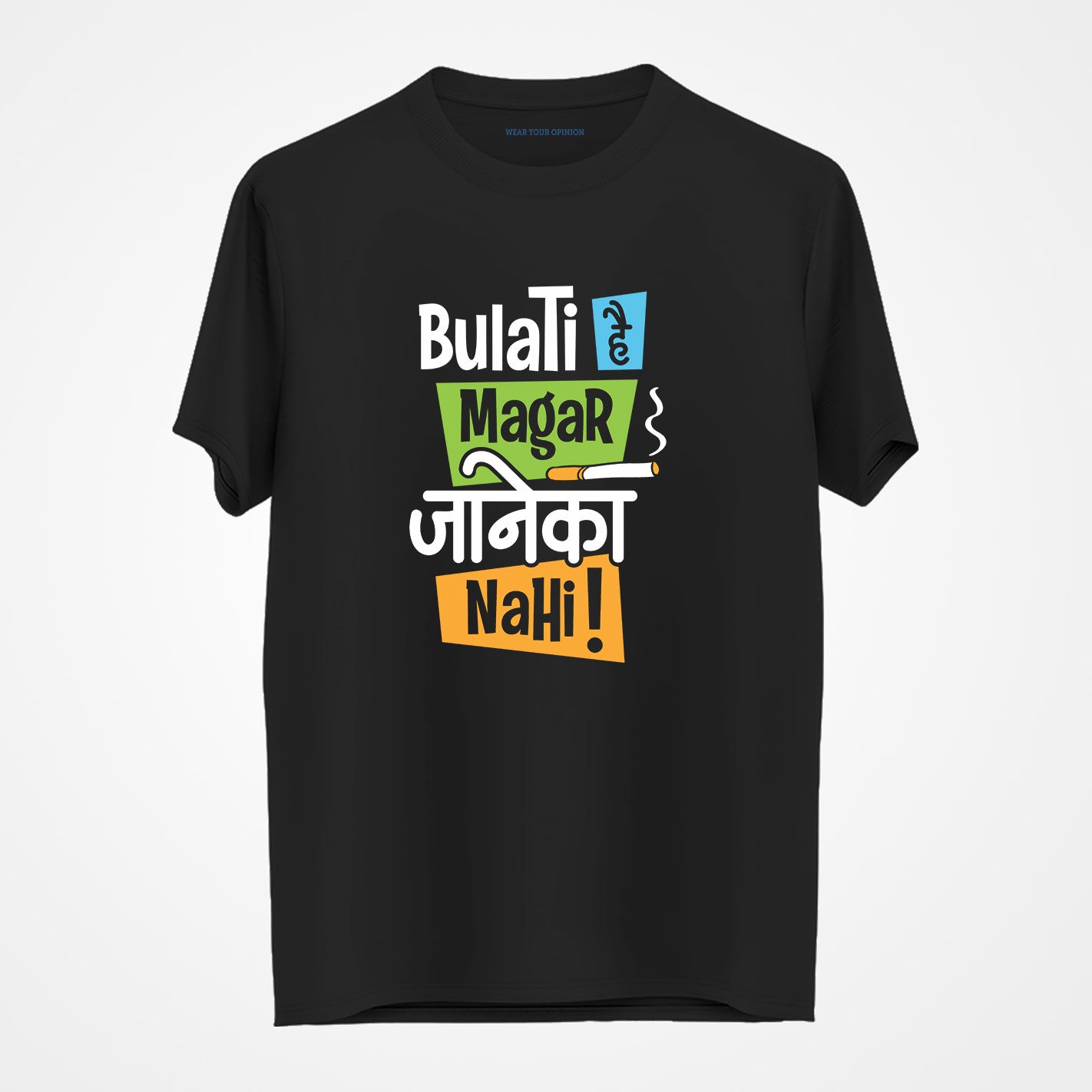 Bulati Hain T-Shirt