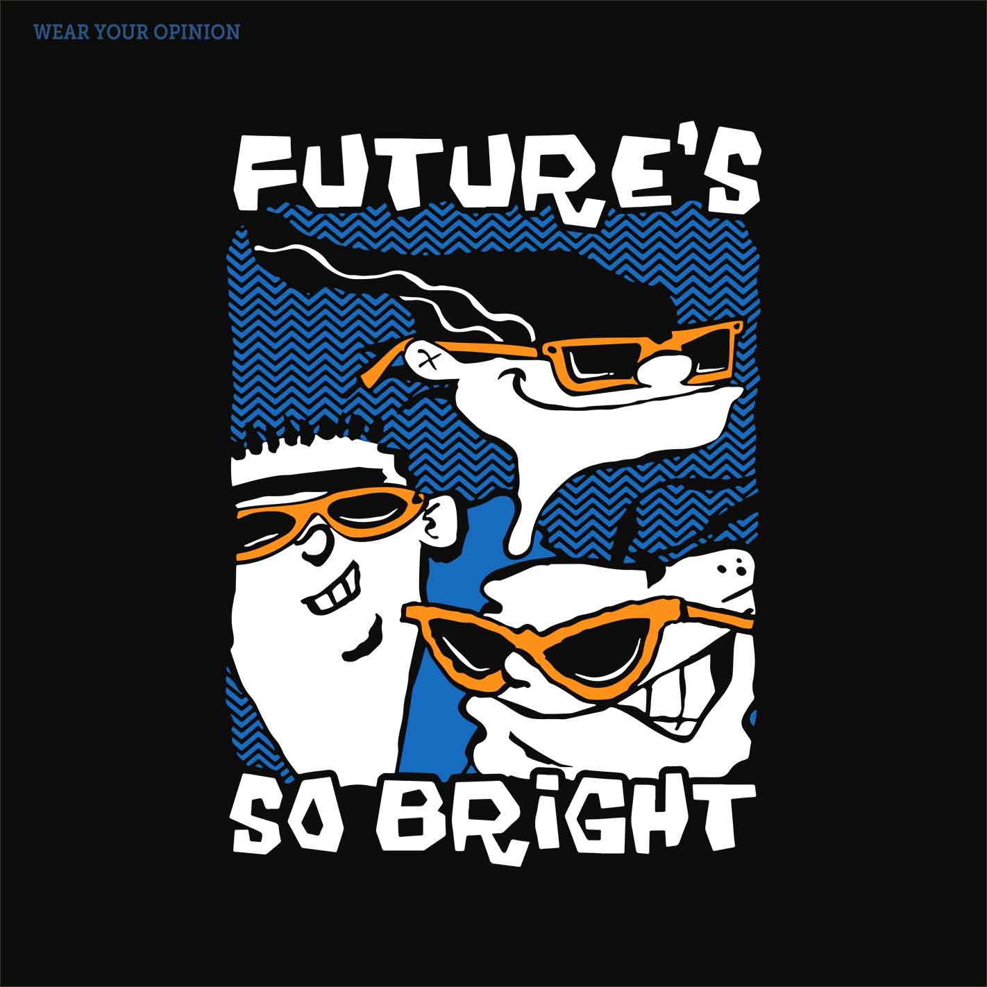 WYO T-shirt design with cartoon characters wearing sunglasses and text 'FUTURE'S SO BRIGHT' on a black background.