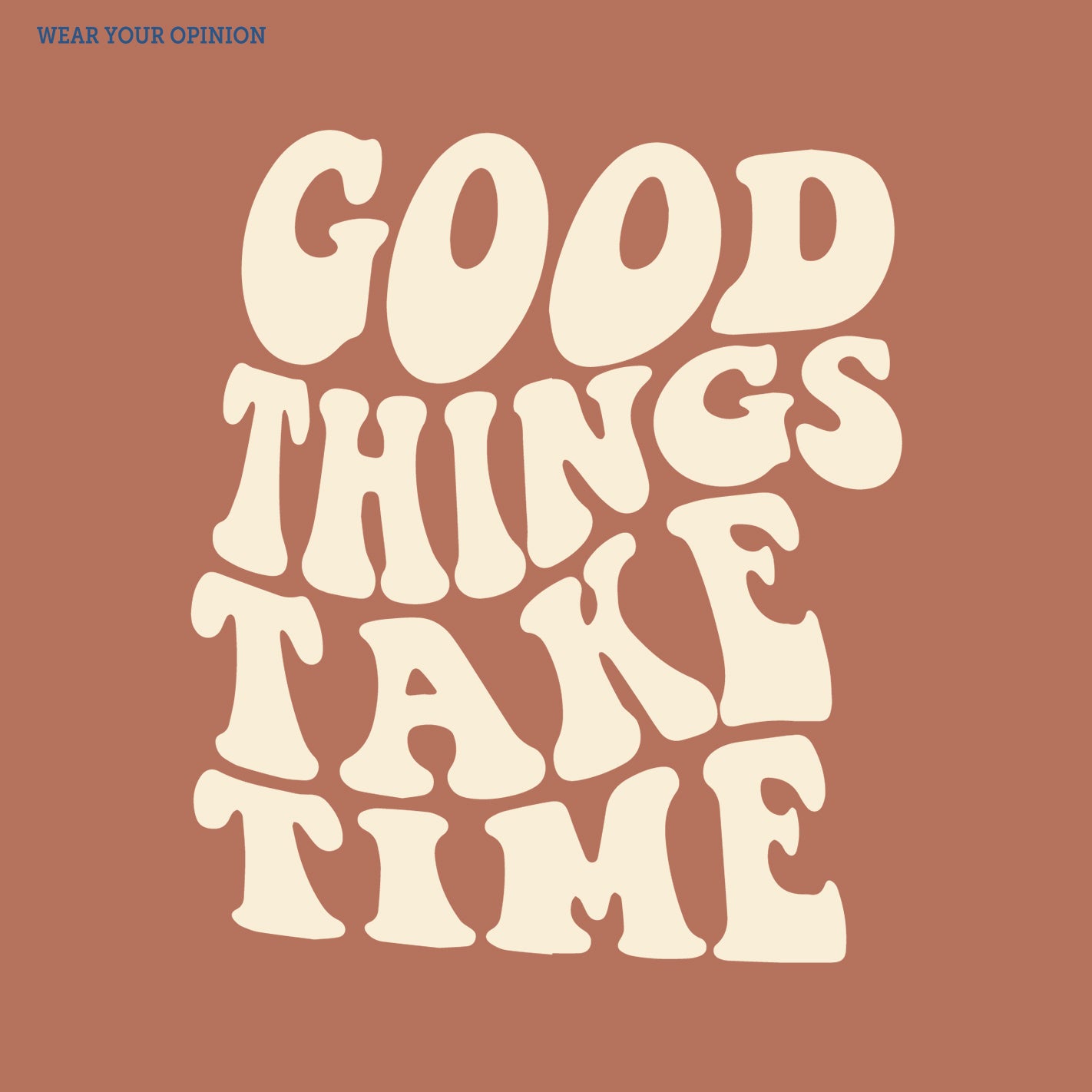 Good Things Take Time Fitted T-Shirt