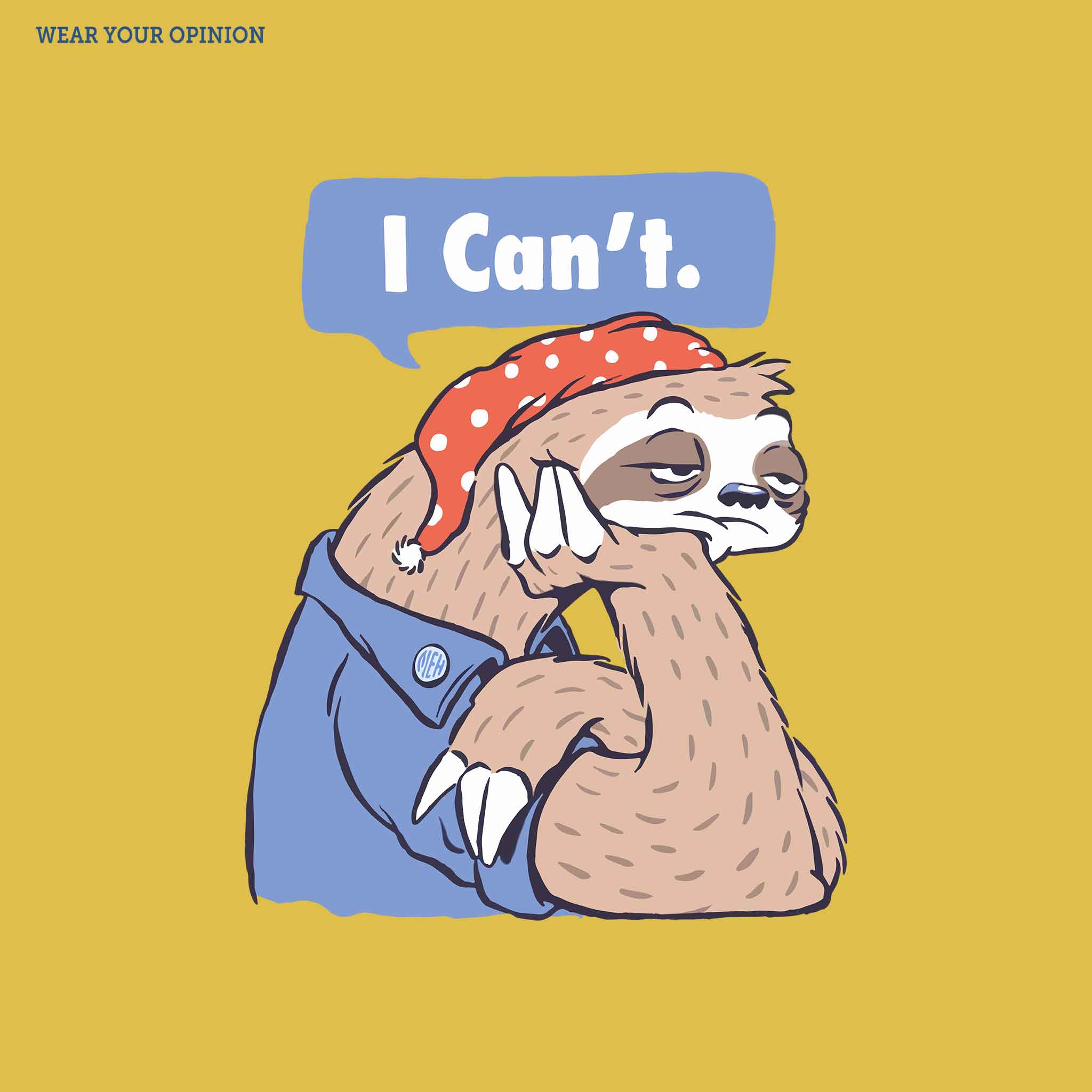 I Can't Funny T-Shirt