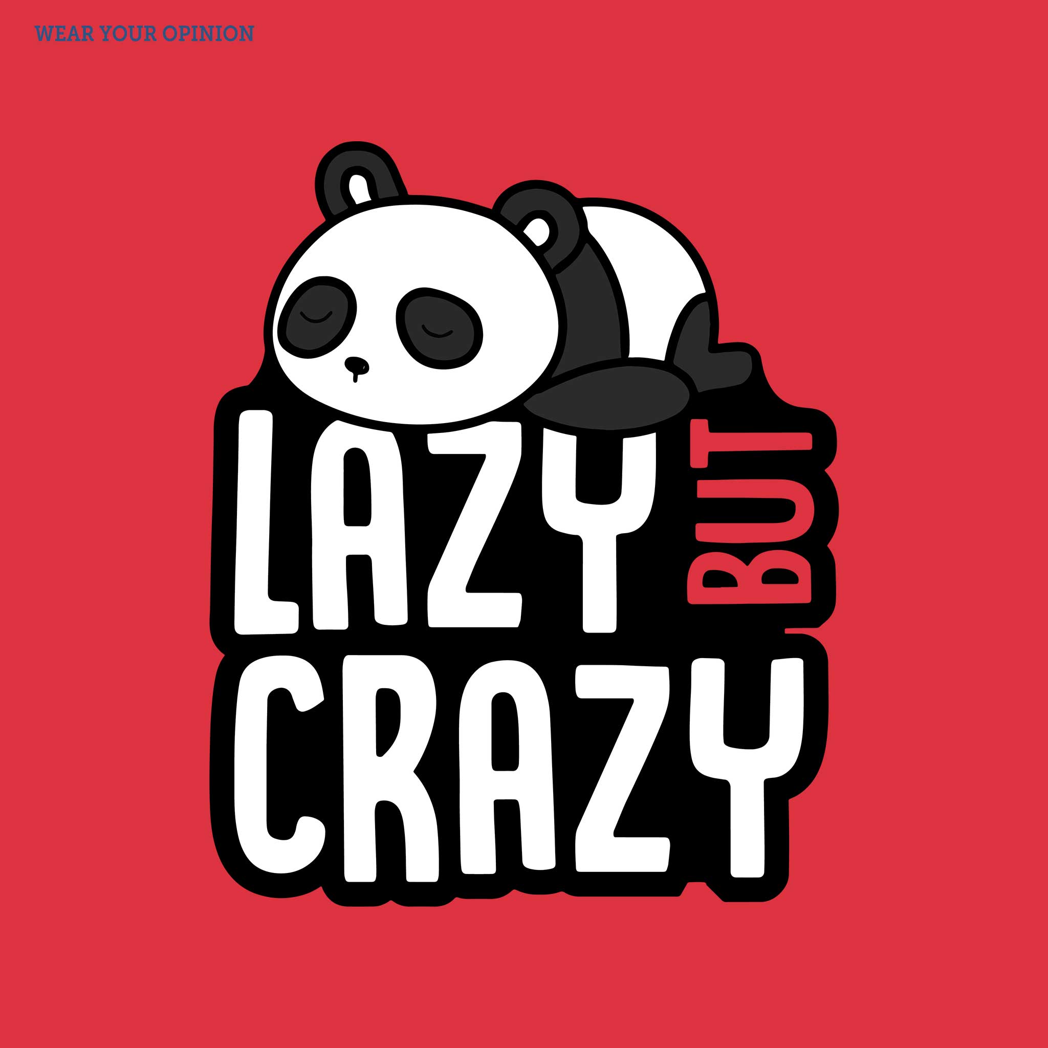 Lazy But Crazy T-Shirt
