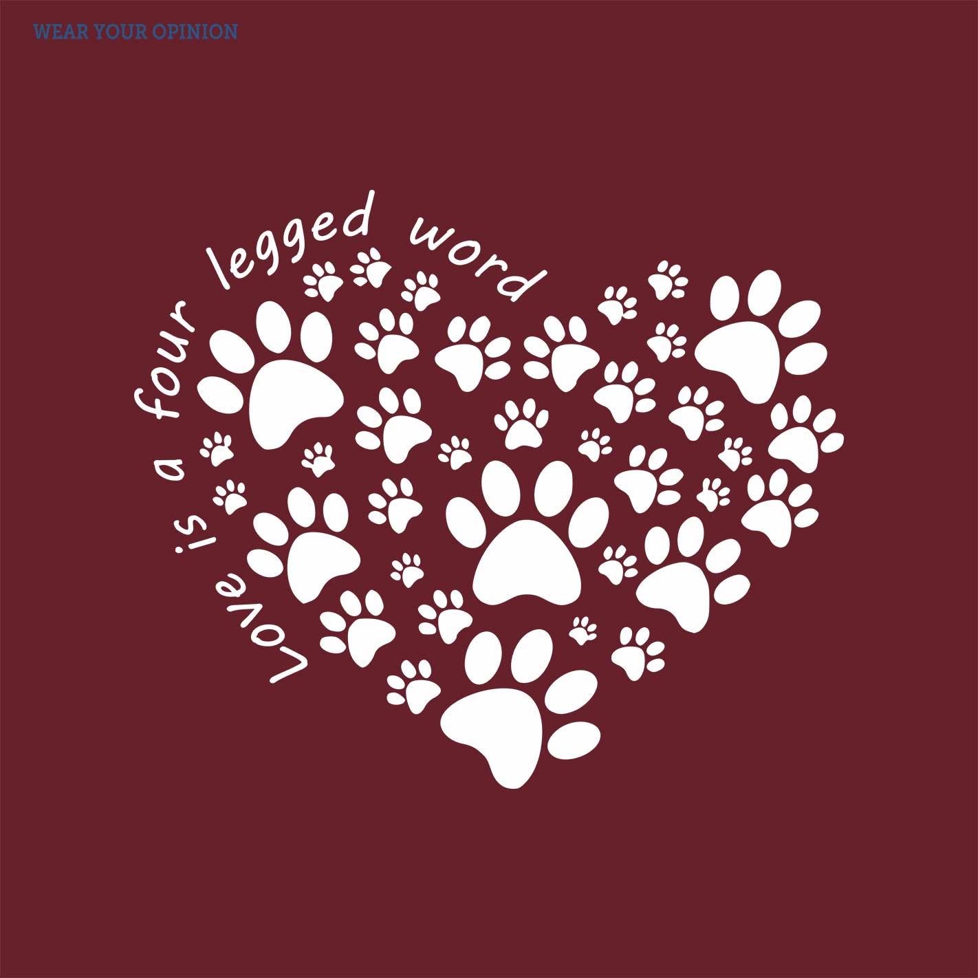 Love Is A Four Legged Word Women T-Shirt