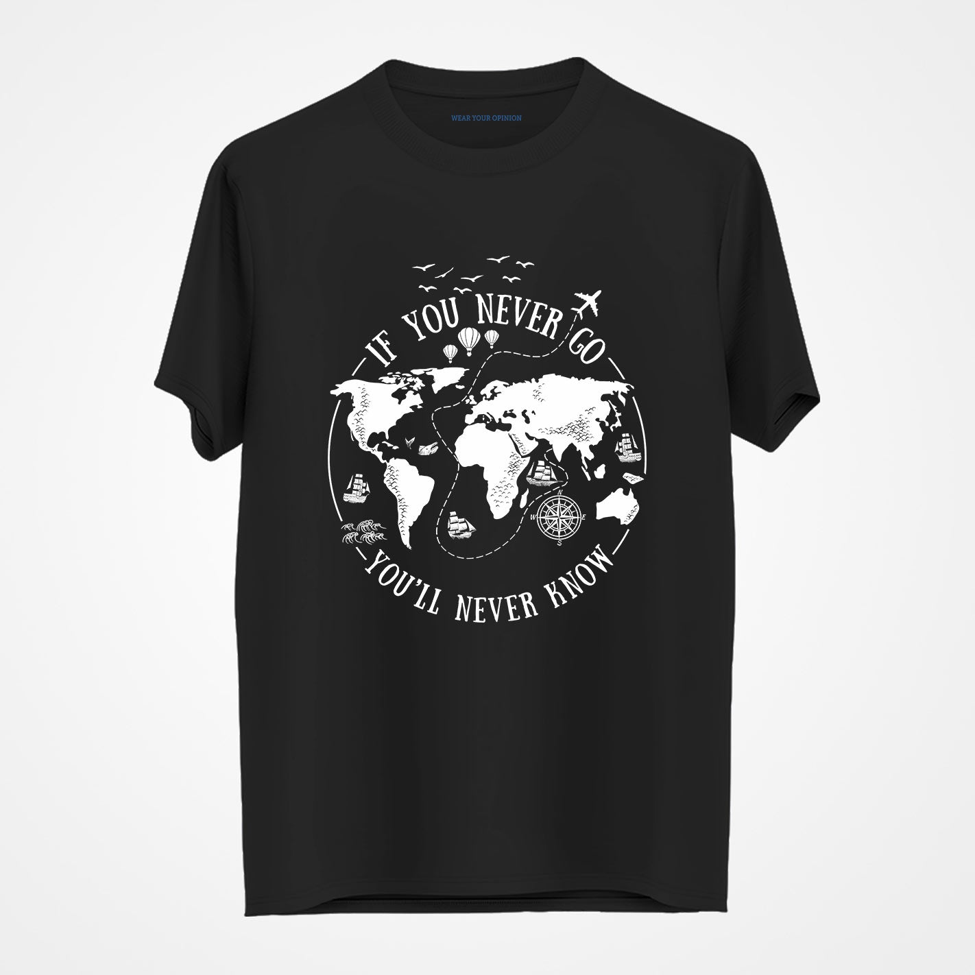 Never Go Never Know T-Shirt