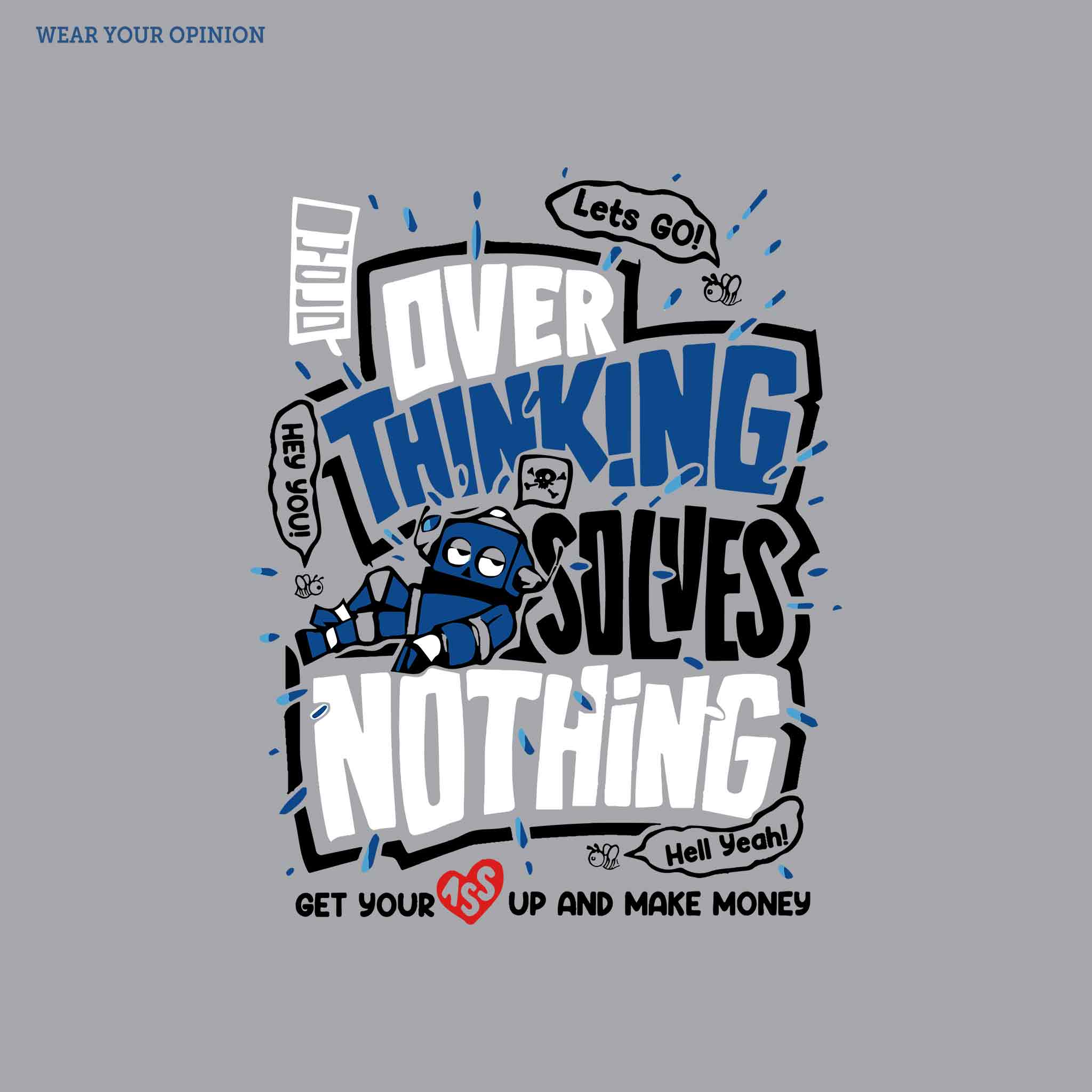 Overthinking Solves Nothing T-Shirt