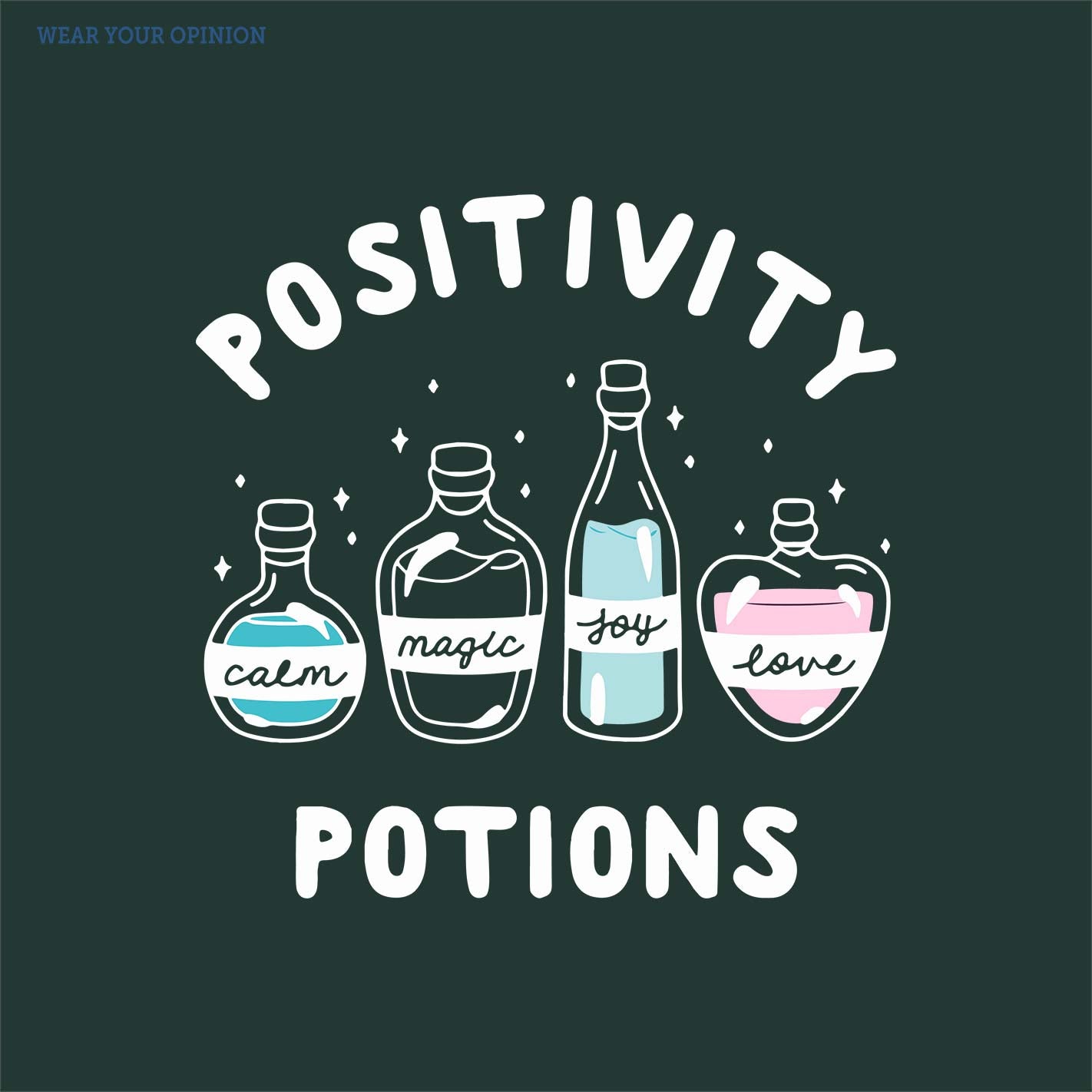 WYO Design with bottles labeled 'calm', 'magic', 'joy', and 'love' on a dark background with 'Positivity Potions' text.