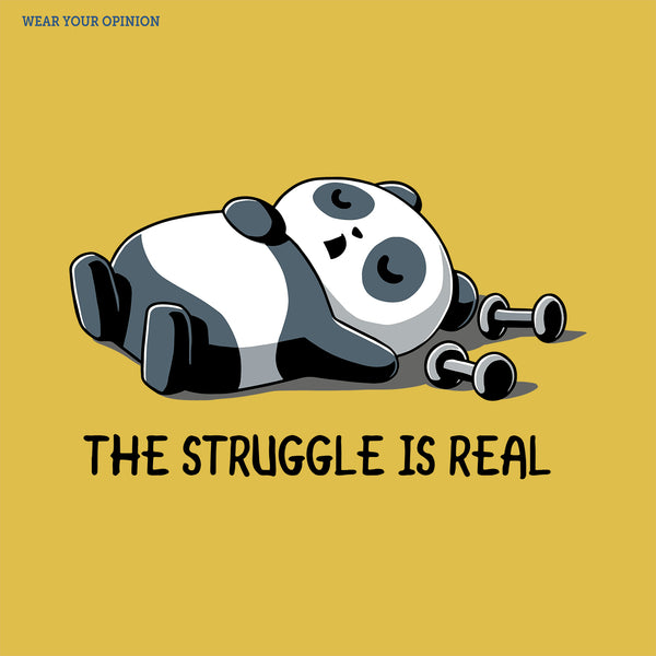 Struggle Is Real T-Shirt