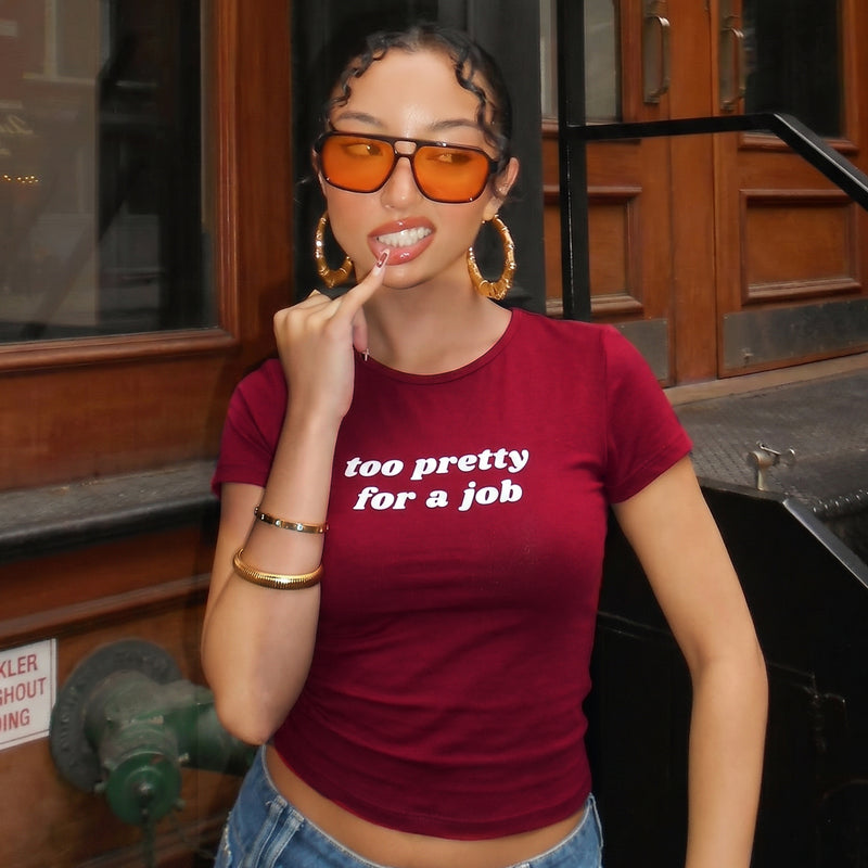 Too Pretty for a Job Fitted T-Shirt