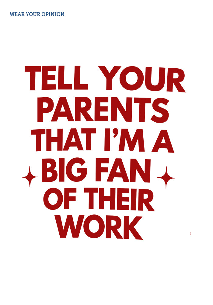 Tell Your Parents Oversized T-Shirt