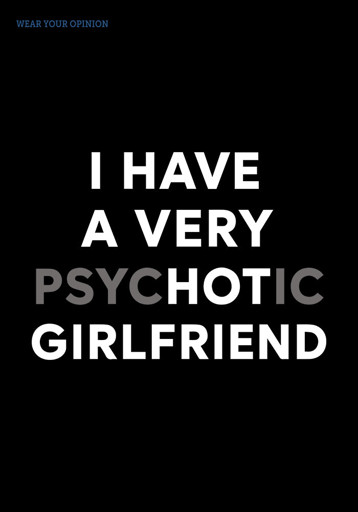 Psycotic Girlfriend Oversized T-Shirt