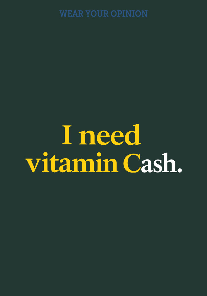 Vitamin Cash T-Shirt