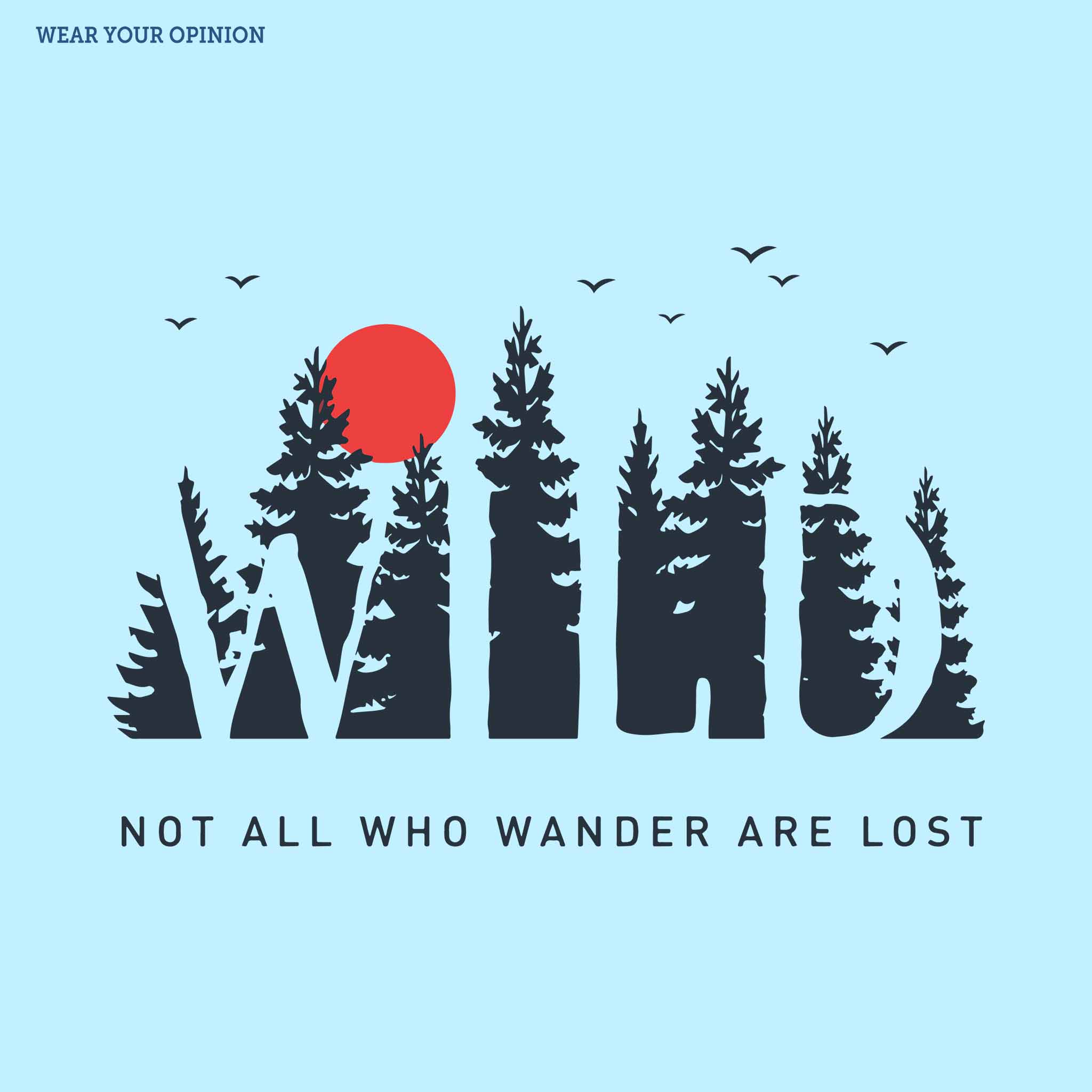 Wander Are Lost T-Shirt