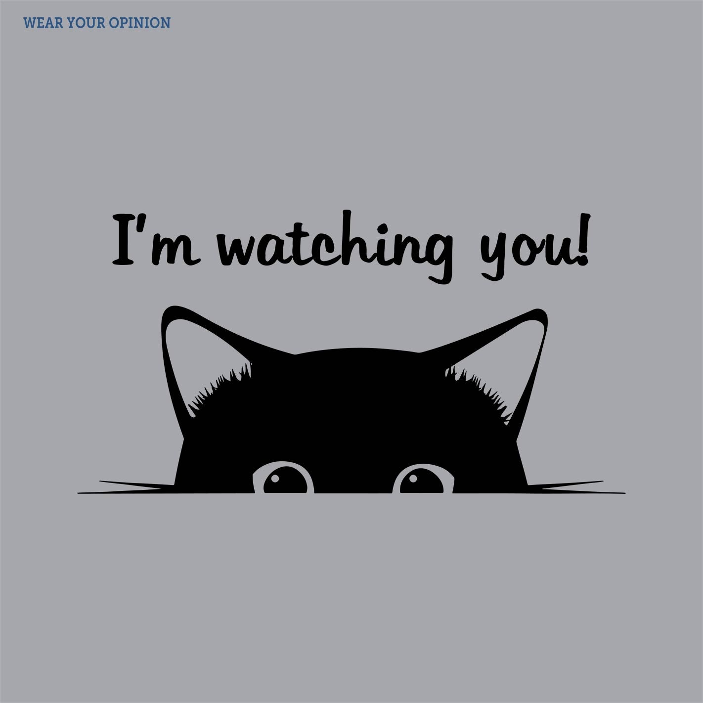 Watching You T-Shirt