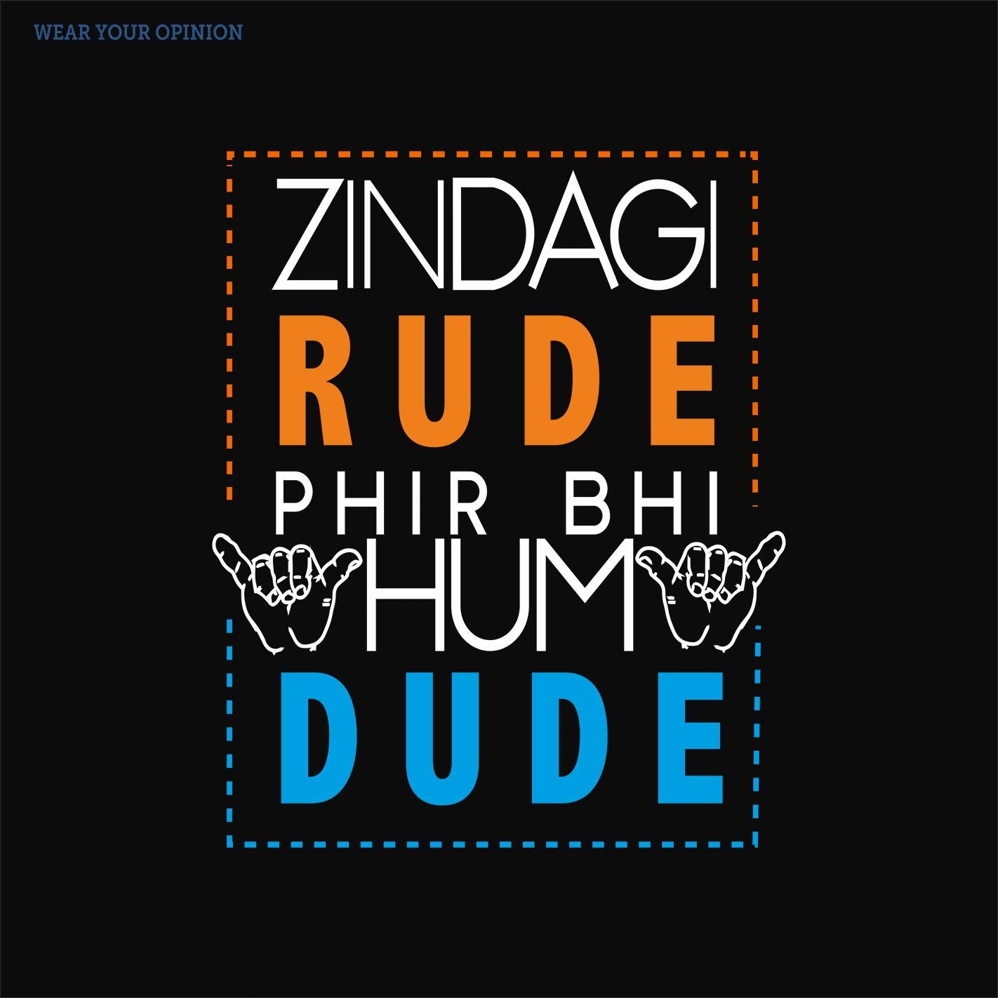 Zindagi Rude T-Shirt