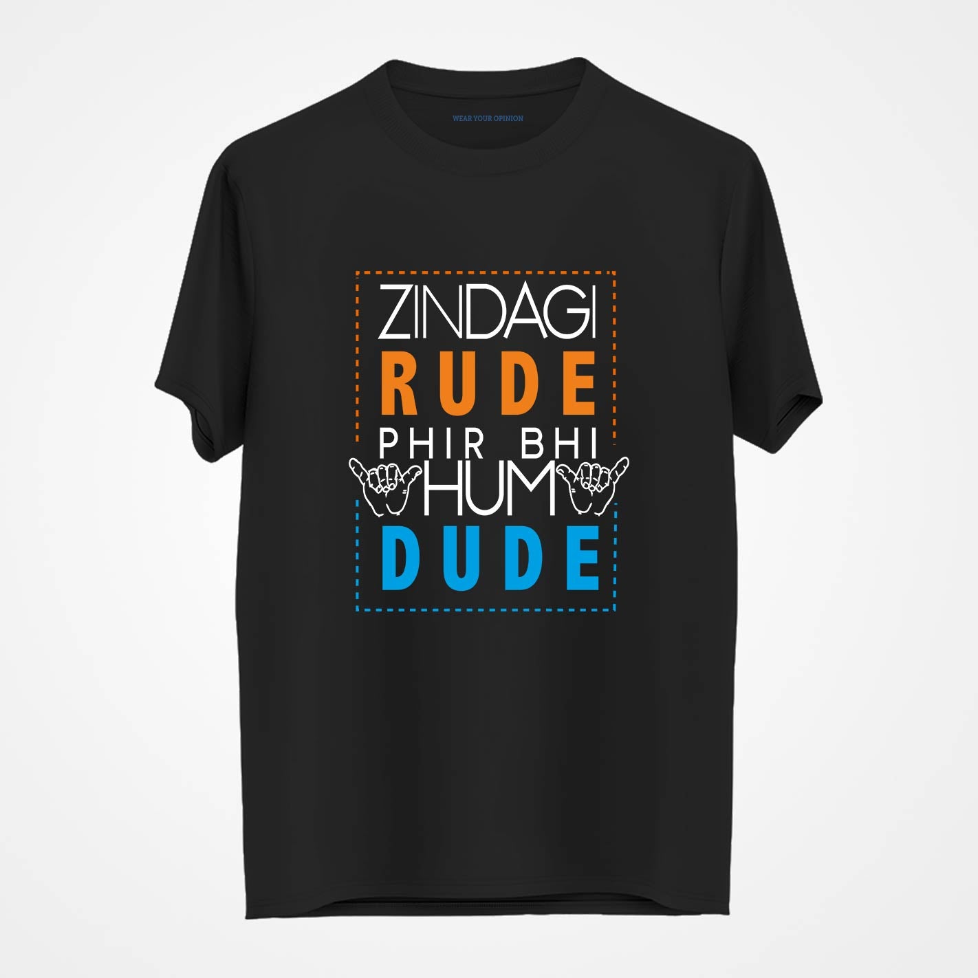 Zindagi Rude T-Shirt